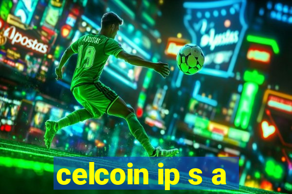 celcoin ip s a