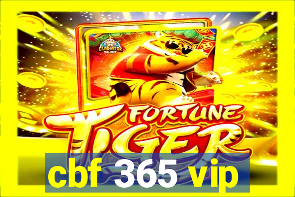 cbf 365 vip