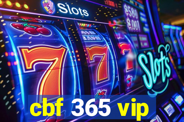 cbf 365 vip