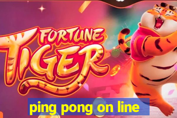 ping pong on line