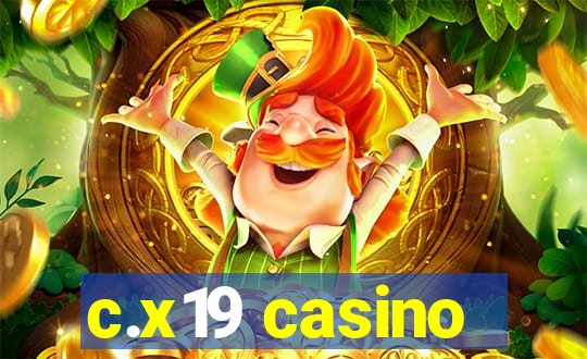 c.x19 casino