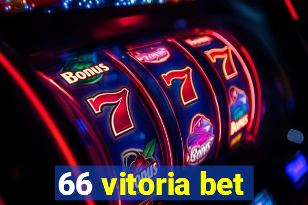 66 vitoria bet