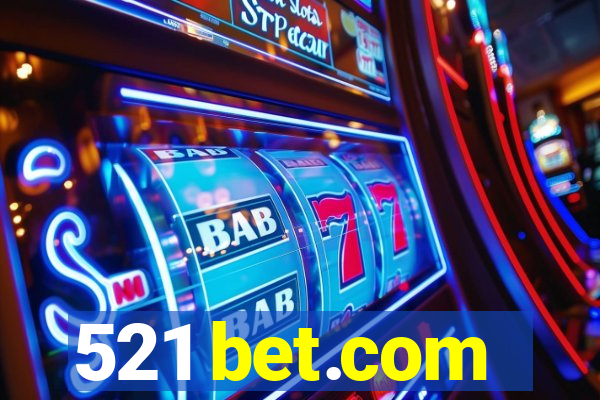 521 bet.com