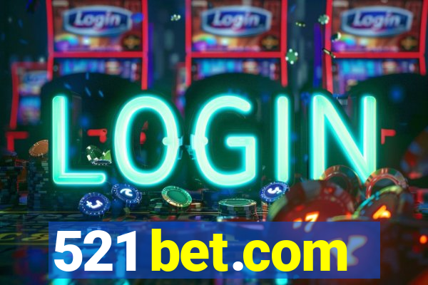 521 bet.com