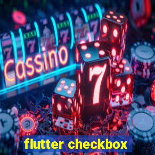 flutter checkbox