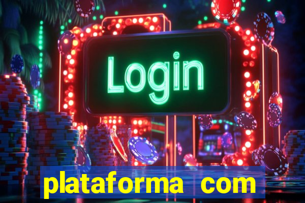 plataforma com bonus de cadastro fortune tiger