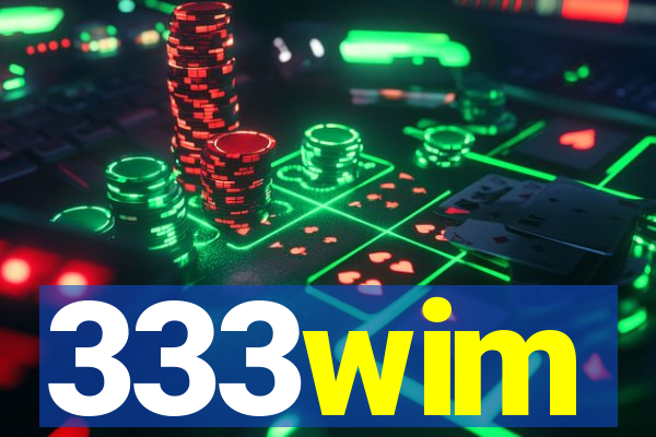 333wim