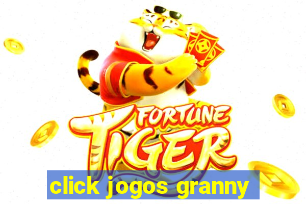 click jogos granny