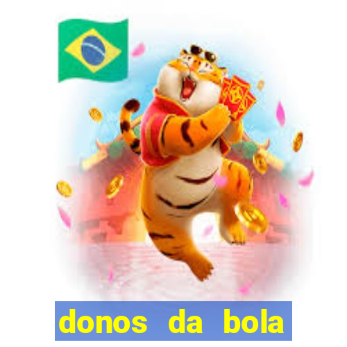 donos da bola bahia net