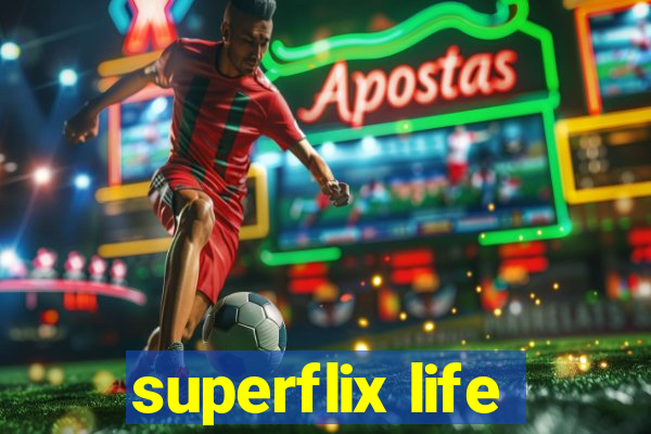 superflix life