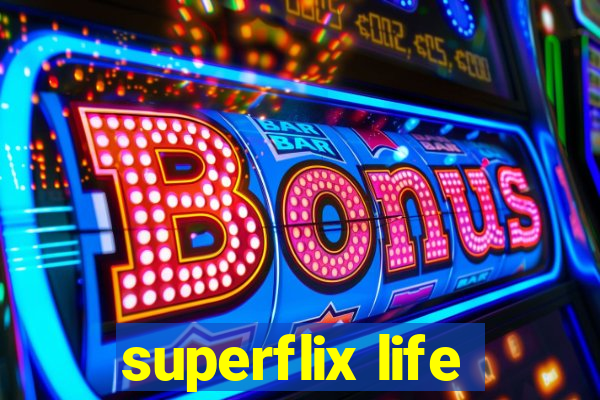 superflix life