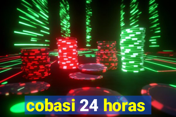 cobasi 24 horas