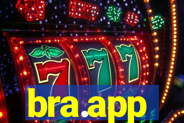 bra.app