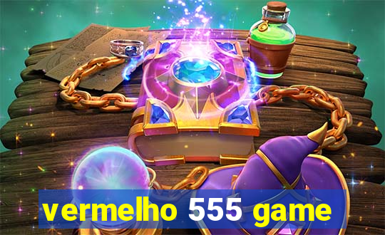 vermelho 555 game