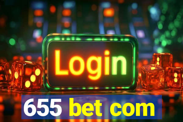 655 bet com