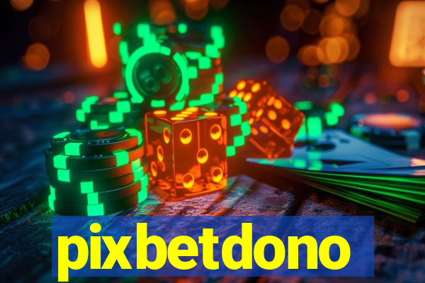 pixbetdono