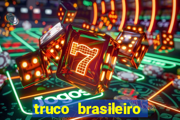 truco brasileiro giro feliz