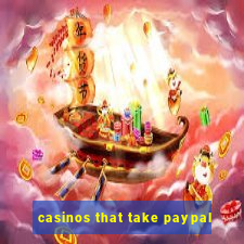 casinos that take paypal