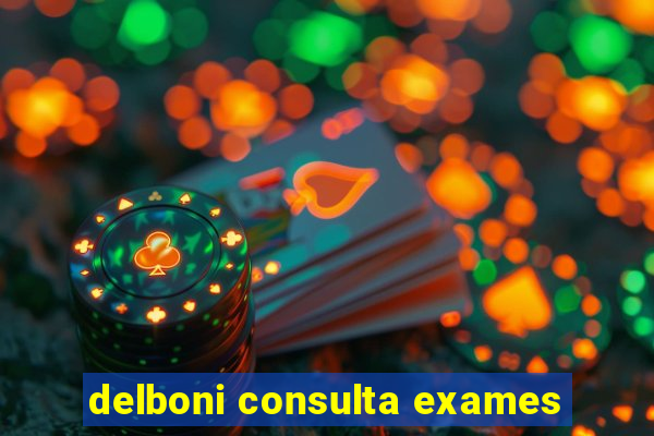 delboni consulta exames