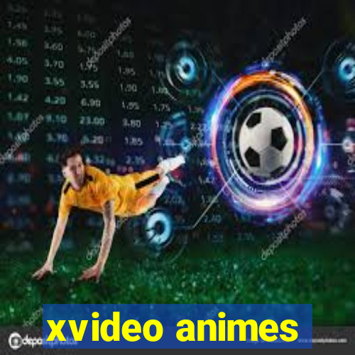 xvideo animes