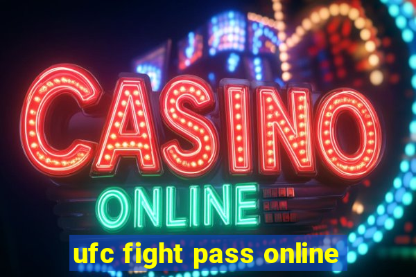 ufc fight pass online