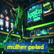 mulher pelad