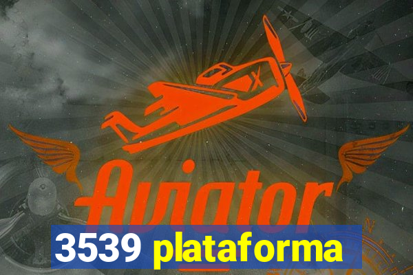 3539 plataforma