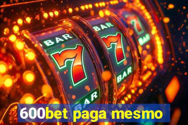 600bet paga mesmo