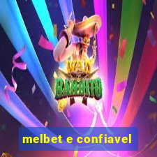 melbet e confiavel