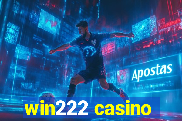 win222 casino