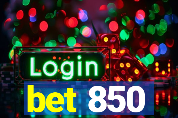 bet 850