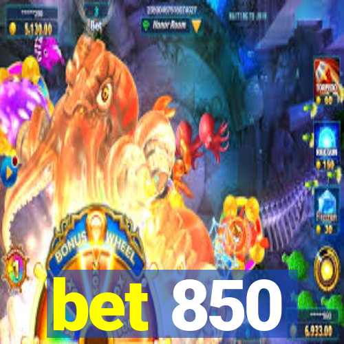 bet 850