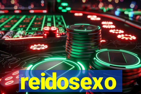 reidosexo