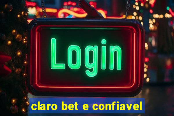 claro bet e confiavel