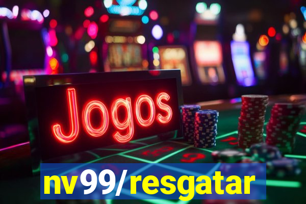 nv99/resgatar