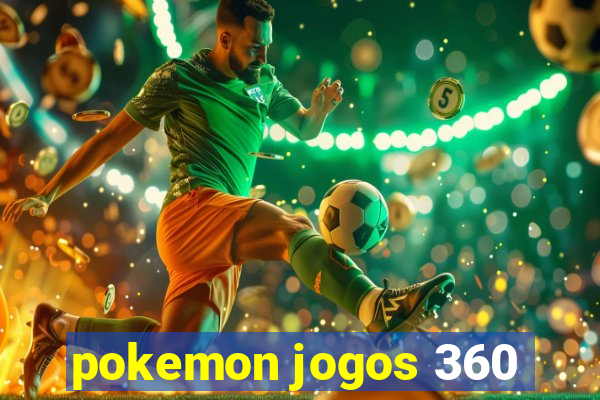 pokemon jogos 360