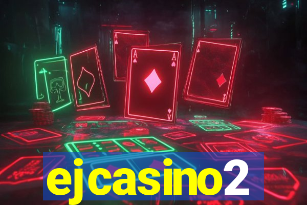 ejcasino2