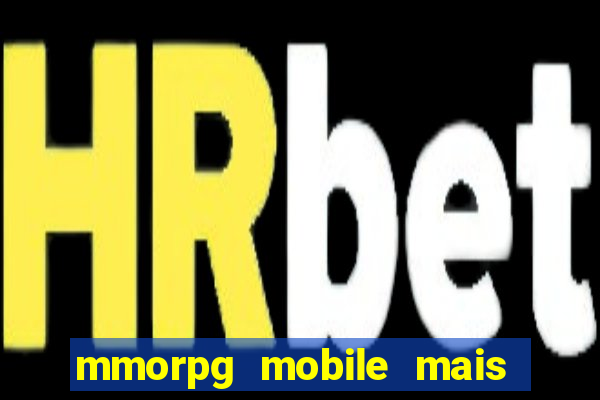 mmorpg mobile mais jogado 2024