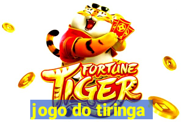 jogo do tiringa