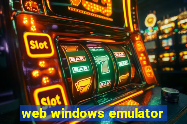 web windows emulator