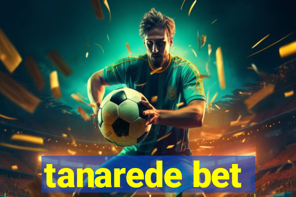 tanarede bet