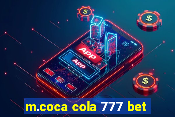 m.coca cola 777 bet