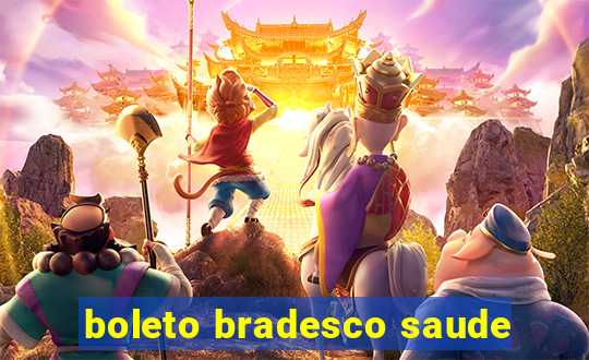 boleto bradesco saude