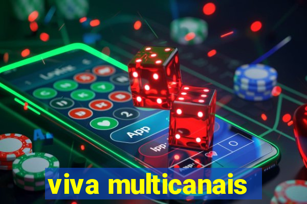 viva multicanais