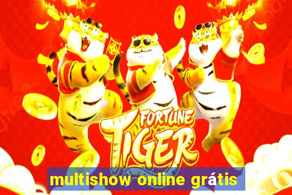 multishow online grátis