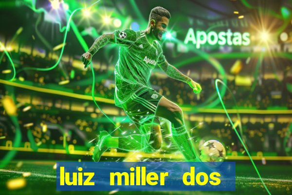 luiz miller dos santos martinho