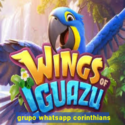 grupo whatsapp corinthians