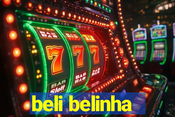 beli belinha