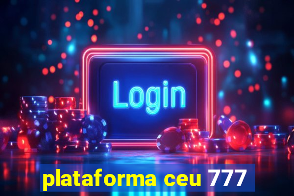 plataforma ceu 777