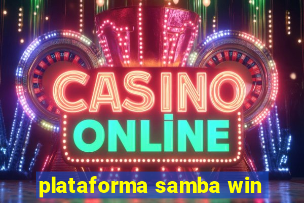 plataforma samba win